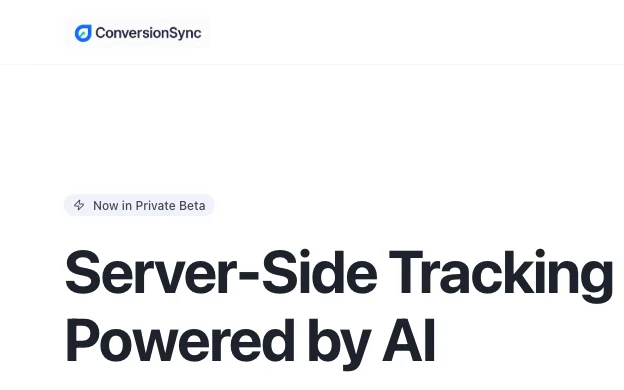 ConversionSync public beta site introducing its server-side tracking platform